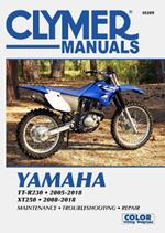 Yamaha TT-R30 and XT250 (2005 - 2018) Clymer Repair Manual