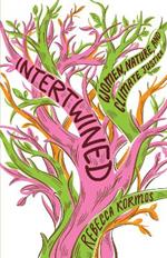 Intertwined: Woman, Nature, and Climate Justice