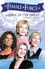 Female Force: Women in the Media: Oprah, Barbara Walters, Ellen DeGeneres & Meredith Vieira