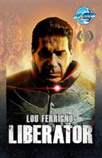 Lou Ferrigno: Liberator