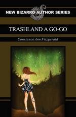 Trashland A Go-Go