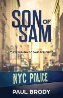 Son of Sam: The Biography of David Berkowitz