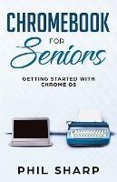 Chromebook for Seniors: Getting Started With Chrome OS