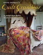 Kaffe Fassett's Quilt Grandeur