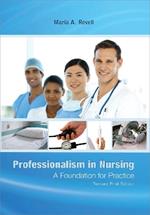 Professionalism in Nursing: A Foundation for Practice