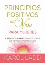 Principios positivos de vida para mujeres