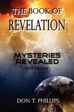 The Book of Revelation: Mysteries Revealed