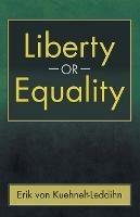 Liberty or Equality: The Challenge of Our Time