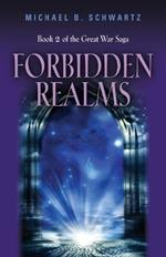 Forbidden Realms: Book Two of the Great War Saga