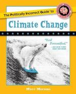 The Politically Incorrect Guide to Climate Change