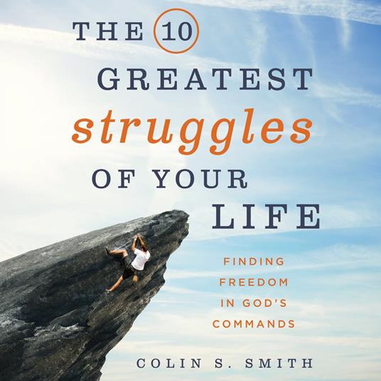 The 10 Greatest Struggles of Your Life