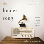 The Louder Song