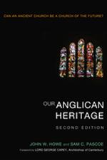 Our Anglican Heritage, Second Edition