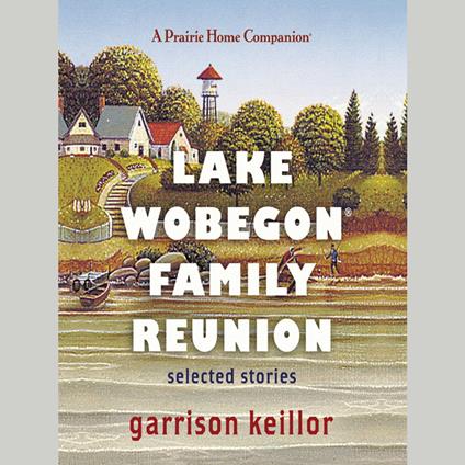 Lake Wobegon Family Reunion