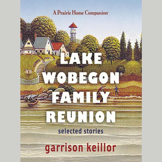 Lake Wobegon Family Reunion