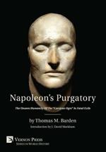 Napoleon's Purgatory: The Unseen Humanity of the 