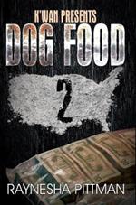 Dog Food 2: K'wan Presents