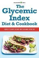 The Glycemic Index Diet & Cookbook: Recipes to Chart Glycemic Load and Lose Weight