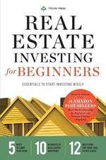 Real Estate Investing for Beginners: Essentials to Start Investing Wisely