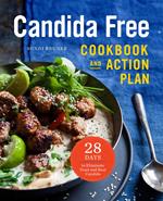 The Candida Free Cookbook and Action Plan