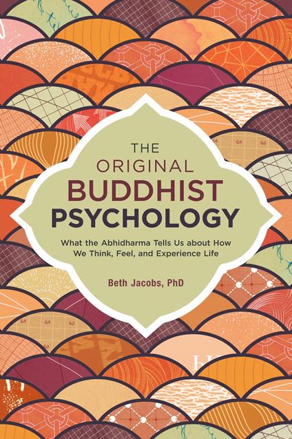 The Original Buddhist Psychology