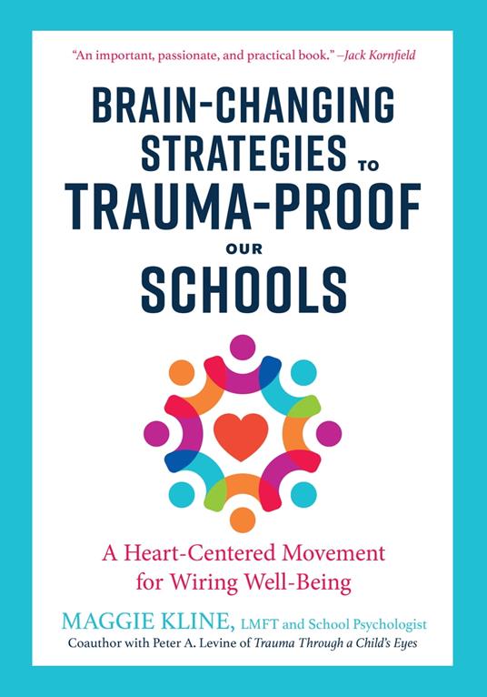 Brain-Changing Strategies to Trauma-Proof Our Schools