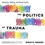 The Politics of Trauma