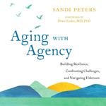 Aging with Agency