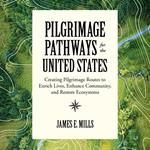 Pilgrimage Pathways for the United States