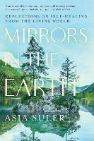 Mirrors in the Earth: Reflections on Self-Healing from the Living World