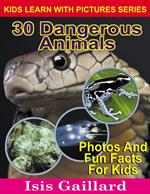 30 Dangerous Animals Photos and Fun Facts for Kids