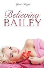 Believing Bailey