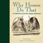 Why Horses Do That