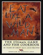 Eat Like a Wild Man