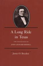 A Long Ride in Texas: The Explorations of John Leonard Riddell