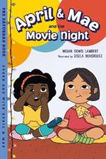 April & Mae and the Movie Night: The Saturday Book