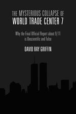 The Mysterious Collapse of World Trade Center 7