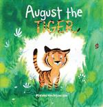 August The Tiger