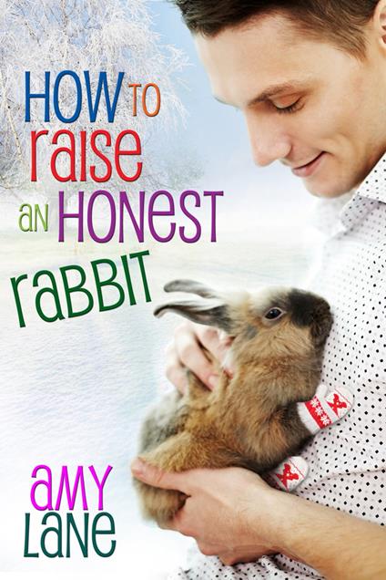 How to Raise an Honest Rabbit