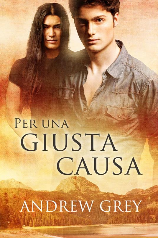 Per una giusta causa - Andrew Grey,Ernesto Pavan - ebook