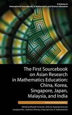 The First Sourcebook on Asian Research in Mathematics Education: China, Korea, Singapore, Japan, Malaysia and India