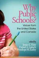 Why Public Schools?: Voices from the U.S. and Canada