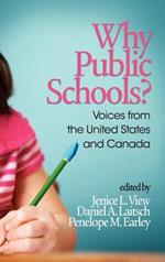 Why Public Schools?: Voices from the U.S. and Canada