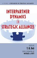 Interpartner Dynamics in Strategic Alliances