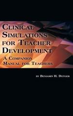 Clinical Simulations for Teacher Development: A Companion Manual for Teachers