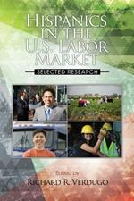 Hispanics in the US Labor Market: Selected Research