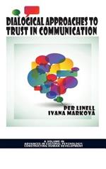 Dialogical Approaches to Trust in Communication