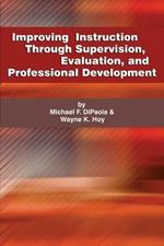 Improving Instruction through Supervision, Evaluation, and Professional Development