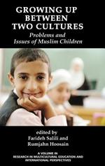 Growing Up Between Two Cultures: Issues and Problems of Muslim Children