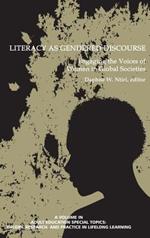 Literacy as Gendered Discourse: Engaging the Voices of Women in Global Societies